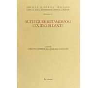 Miti, figure, metamorfosi. L'Ovidio di Dante