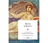 Miti greci - 2019 - Rizzoli (BUR Classici BUR Deluxe)