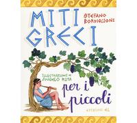 Miti greci per i piccoli - Bordiglioni Stefano
