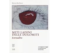 Miti ladini delle Dolomiti. Enrosadira