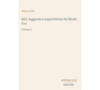 Miti, leggende e superstizioni del Medio Evo: Volume 2