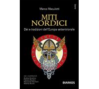 Miti nordici. Dèi e tradizioni dell'Europa Settentrionale
