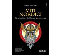 Miti nordici. Dèi e tradizioni dell'Europa Settentrionale - 2023