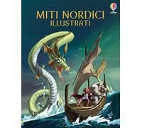 Miti nordici illustrati. Ediz. illustrata - Frith Alex, Stowell Louie, Pin...