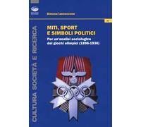Miti, sport e simboli politici. Per un'analisi sociologica dei Giochi Olimpici (1896-1936)
