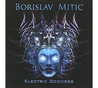 Mitic, Borislav - Electric Goddess