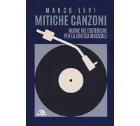 Mitiche canzoni. Nuove vie esoteriche per la critica musicale