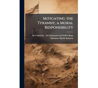 Mitigating the Tyranny, a Moral Responsibility