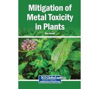 Mitigation of Metal Toxicity in Plants