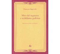 Mito del regresso e nichilismo politico