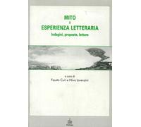 Mito e Esperienza Letteraria. Indagini, Proposte, Letture - [Edizioni Pendragon]
