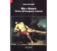 Mito e memoria. Filottete nell'immaginario occidentale
