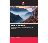 Mito e neomito: Tecnologia de verificação científico-filosófica de narrativas