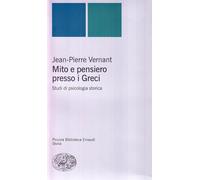 Mito e pensiero presso i greci - Vernant Jean-Pierre