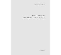 Mito e principi dell'architettura bianca