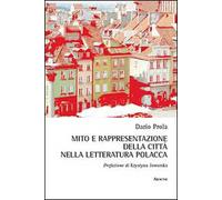 Mito e rappresentazione della città nella letteratura polacca