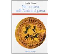 Mito e storia nell'antichità greca