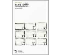 Mito e teatro. Il principio drammaturgico del montaggio