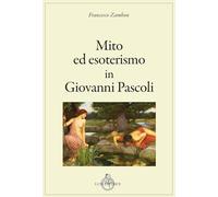Mito ed esoterismo in Giovanni Pascoli