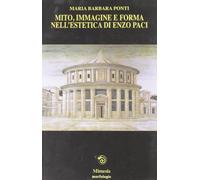 Mito, immagine e forma nell'estetica di Enzo Paci