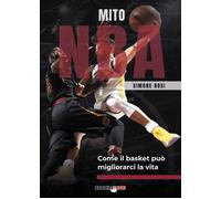 Mito NBA. Come il basket può migliorarci la vita - 2020 - Bradipo