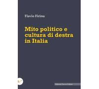 Mito politico e cultura di destra in Italia