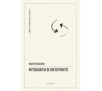 Mitografia di un'affinità
