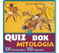 Mitologia. 100 domande e 100 risposte