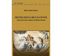 Mitologia Benacense nella letteratura latina del Rinascimento