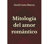 Mitología del amor romántico