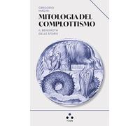 Mitologia del complottismo. Il Behemoth delle storie