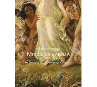 Mitologia e realtà. Da Omero ai miti giovanili del XXI secolo