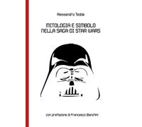 Mitologia e Simbolo nella Saga di Star Wars
