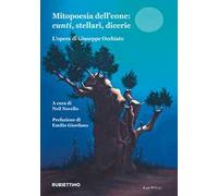 Mitopoesia dell'eone: cunti, stellari, dicerie. L'opera di Giuseppe Occhiato