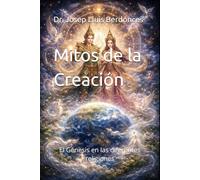 Mitos de la Creación: El Génesis en las diferentes religiones