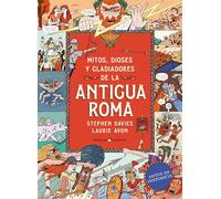Mitos, dioses y gladiadores de la Antigua Roma