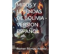 MITOS Y LEYENDAS DE BOLIVIA - VERSION ESPAÑOL