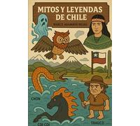 MITOS Y LEYENDAS DE CHILE