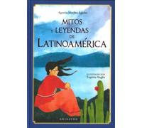 Mitos y leyendas de Latinoamérica