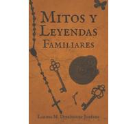 Mitos y Leyendas Familiares