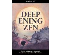 Mitra Bishop Deepening Zen: The Long Maturation, book two (Tascabile)