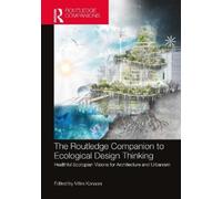 Mitra Kanaani The Routledge Companion to Ecological Design Thinking (Tascabile)
