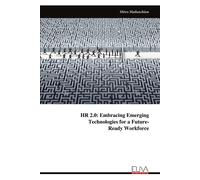 Mitra Madanchia HR 2.0: Embracing Emerging Technologies for a Future (Tascabile)