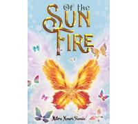 Mitra Nouri Samie Of the Sun Fire (Tascabile)