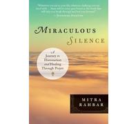 Mitra Rahbar Miraculous Silence (Tascabile)
