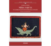 Mitra-Varuna. Due rappresentazioni indoeuropee della sovranità - Dumézil Georges