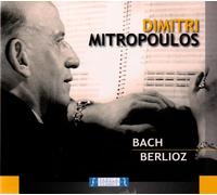 Mitropoulos - Mitropoulos Dirigiert Bach und Berlioz