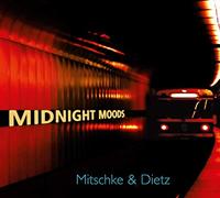 MITSCHKE & DIETZ - MIDNIGHT MOODS