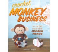 Mitsuki Hoshi Crochet Monkey Business (Tascabile)