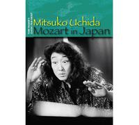 Mitsuko Uchida - Mozart in Japan (DVD) Tony Palmer